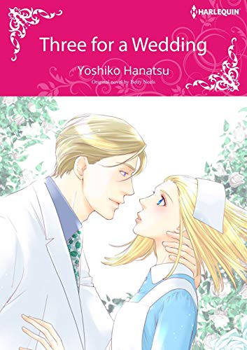 Three for a Wedding: Harlequin comics by Betty Neels