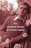 Front cover for the book The Complete Stories of Truman Capote by Truman Capote