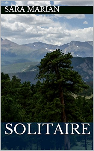 Solitaire: A short story by [Marian, Sara]