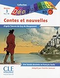 Contes Et Nouvelles d'apres Maupassant - Niveau A2/B1 (Livre+1CD audio) - album illustre (French Edi by 