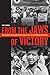 From the Jaws of Victory: The Triumph and Tragedy of Cesar Chavez and the Farm Worker Movement