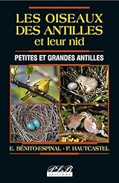 Les  oiseaux des Antilles et leur nid