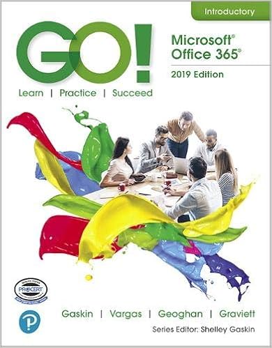 Go With Microsoft Office 365 19 Edition Introductory Gaskin Shelley Vargas Alicia Geoghan Debra Graviett Nancy Amazon Com Books