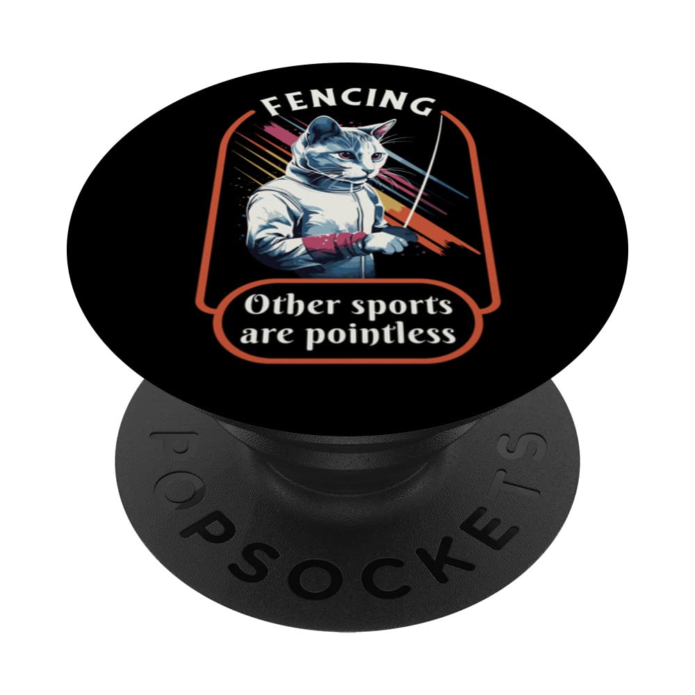 Fencing Game fencer fence-sport Funny sayings Cat fencing PopSockets Adhesive PopGrip