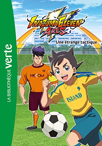 Inazuma Eleven 02 - Une étrange tactique