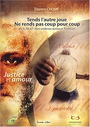 " Tends l'autre joue, ne rends pas coup pour coup"