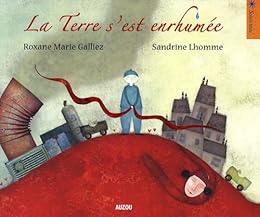 La  terre s'est enrhumée