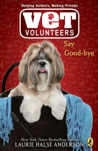 Say Good-bye (Vet Volunteers #5) 0545119510 Book Cover