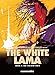 The White Lama Vol. 4: The Fourth Voice by Alexandro Jodorowsky, Georges Bess