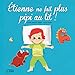 Etienne ne fait plus pipi au lit ! by 