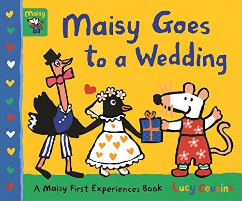 Maisy Goes to a Wedding (Maisy First Experiences Book) Hardcover – 3 May 2018
