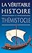 La Véritable Histoire de Thémistocle (La Véritable Histoire de... t. 14) (French Edition) by 
