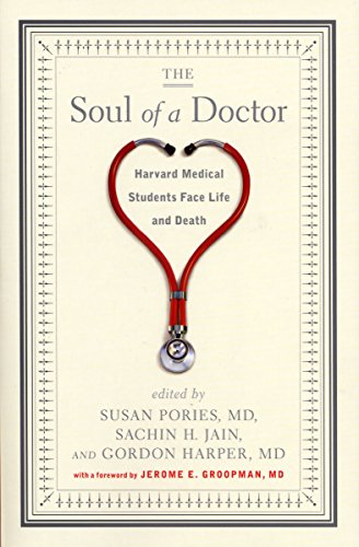 E.B.O.O.K The Soul of a Doctor: Harvard Medical Students Face Life and Death<br />TXT