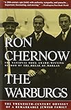 The Warburgs: The Twentieth-Century Odyssey of a Remarkable Jewish Family