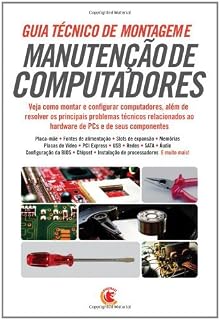 Livro Guia Técnico de Montagem e Manutenção de Computadores