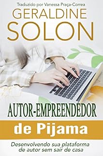 Livro Autor-Empreendedor de Pijama: Desenvolvendo sua plataforma de autor sem sair de casa