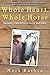 Whole Heart, Whole Horse: Building Trust Between Horse and Rider