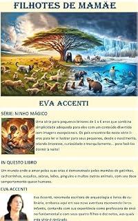 Livro FILHOTES DE MAMÃE: Um mundo onde o amor pelas suas crias é demonstrado pelas mamães de gatinhos, cachorrinhos, esquilos, zebras, leões, pinguins e muitos ... meninice e pré-adolescência Livro 2)