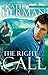 The Right Call: A Novel (Sophie Trace Trilogy)