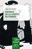 Histoire de la laïcité en France: « Que sais-je ? » n° 3571 (French Edition) by 