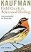 Kaufman Field Guide To Advanced Birding