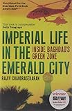 Imperial Life in the Emerald City: Inside Baghdad's Green Zone cover