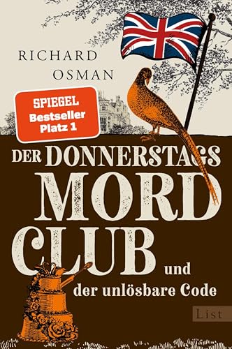 Der Donnerstagsmordclub und der unlösbare Code: Kriminalroman | Diese vier Senioren werden niemals alt - der neue Hit von Bestsellerautor Richard Osman (Die Mordclub-Serie 5) (German Edition)