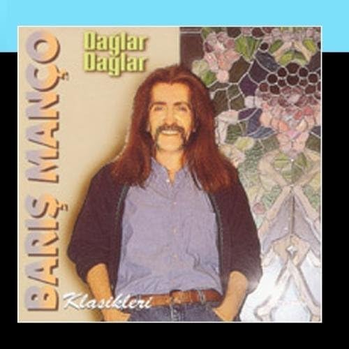 Daglar Daglar - Baris Manco Klasikleri by Baris Manco (2011-03-09)