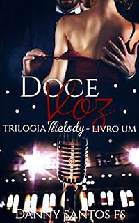 Livro Doce Voz: Trilogia Melody - Livro 01