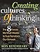 Creating Cultures of Thinking: The 8 Forces We Must Master to Truly Transform Our Schools - Book by Ron Ritchhart