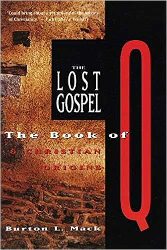 The Lost Gospel The Book Of Q And Christian Origins Mack Burton L Amazon Com Books
