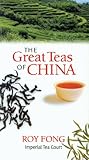 Great Teas of China by Roy Fong