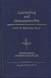 Counseling and Homosexuality (Resources for Christian Counseling)