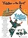 Fiddler on the Roof Songbook: Vocal Selections