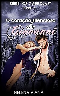 Livro O coração silencioso de Giovanni (Série "OS CAPPOLAS" Livro 3)