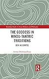 Anway Mukhopadhyay, "The Goddess in Hindu-Tantric Traditions: Devī as Corpse" (Routledge, 2018)