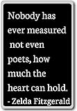 Nobody has ever measured, not even