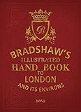 Image de Bradshaw's Illustrated Hand Book to London: And Its Environs 1862