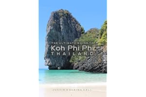 The Ultimate Guide to Koh Phi Phi Thailand