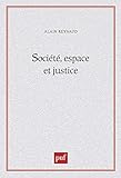 Société, espace et justice: Inégalités régionales et justice socio-spatiale (Espace et lib by 