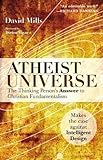 Atheist Universe: The Thinking Person's Answer to Christian Fundamentalism