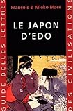 Le Japon D'edo (Guides Belles Lettres Des Civilisations) (French Edition) by 
