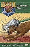 The Mopwater Files (Hank the Cowdog (Quality))