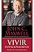 Vivir Intencionalmente: Escoja una vida relevante (Spanish Edition)