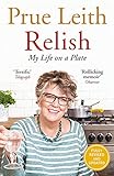 Relish: My Life on a Plate by Prue Leith