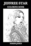 Jeffree Star Coloring Book: Beautiful Make-up Artist and Legendary Internet Celebrity, Acclaimed Singer and Beauty Cosmetics Influencer Inspired Adult Coloring Book (Jeffree Star Books)