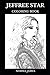 Jeffree Star Coloring Book: Beautiful Make-up Artist and Legendary Internet Celebrity, Acclaimed Singer and Beauty Cosmetics Influencer Inspired Adult Coloring Book (Jeffree Star Books)