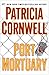 Port Mortuary (Kay Scarpetta, No. 18)