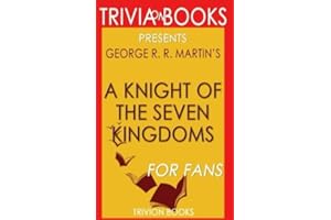 Trivia: A Knight of the Seven Kingdoms by George R. R. Martin