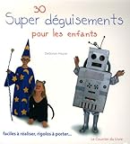 30 super déguisements pour les enfants by
